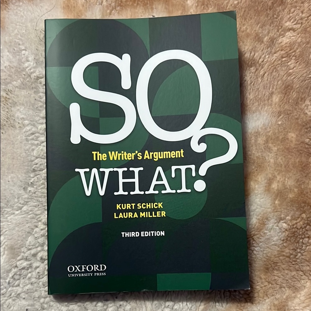 Oxford University Press Book: So What? The writer’s argument  3rd Edition